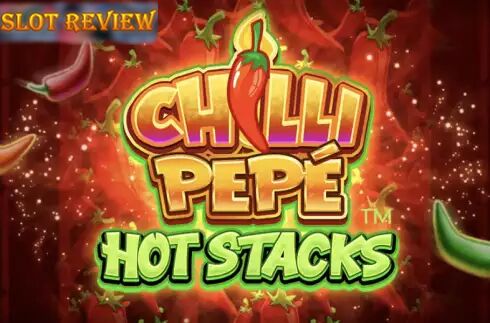 Chilli Pepe Hot Stacks Slot Review